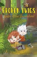 Broken Twigs di Charlotte Taylor edito da Charlotte L. Taylor