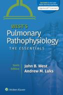 West's Pulmonary Pathophysiology di John B. West, Andrew M. Luks edito da Wolters Kluwer Health