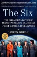 The Six di Loren Grush edito da Scribner Book Company