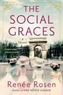 The Social Graces di Renée Rosen edito da BERKLEY BOOKS