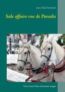 Sale Affaire Rue De Paradis di Jean-Paul Dominici edito da Books On Demand