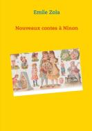 Nouveaux contes à Ninon di Emile Zola edito da Books on Demand