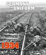 Germany in Uniform, Volume 1: From Reichswehr to Wehrmacht di Paul Gaujac edito da PAPERBACKSHOP UK IMPORT