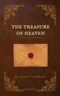 The Treasure of Heaven di Marie Corelli edito da Alicia Editions