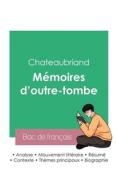 Réussir son Bac de français 2023 : Analyse des Mémoires d'outre-tombe de Chateaubriand di Chateaubriand edito da Bac de français
