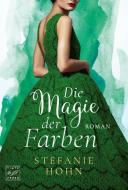 Die Magie der Farben di Stefanie Hohn edito da Tinte & Feder