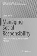 Managing Social Responsibility di Duygu Turker edito da Springer International Publishing