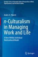 N-culturalism In Managing Work And Life di Andre A. Pekerti edito da Springer Nature Switzerland Ag