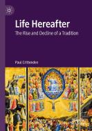 Life Hereafter di Paul Crittenden edito da Springer Nature Switzerland AG