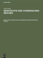 Das Altertum und das Werden des konfuzianischen Staates di Otto Franke edito da De Gruyter