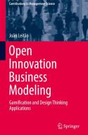 Open Innovation Business Modeling di João Leitão edito da Springer-Verlag GmbH