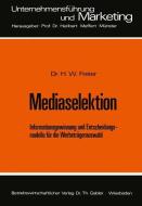 Mediaselektion di Hermann Freter edito da Gabler Verlag