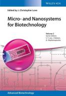 Micro- and Nanosystems for Biotechnology di CHRISTOPHER LOVE edito da Wiley VCH Verlag GmbH