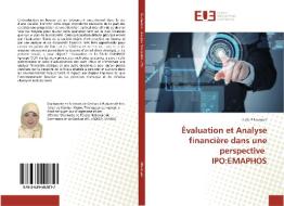 Évaluation et Analyse financière dans une perspective IPO:EMAPHOS di Laila Elloumani edito da Editions universitaires europeennes EUE