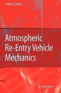 Atmospheric Re-Entry Vehicle Mechanics di Patrick Gallais edito da Springer Berlin Heidelberg