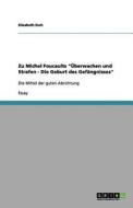 Zu Michel Foucaults "Überwachen und Strafen - Die Geburt des Gefängnisses" di Elisabeth Esch edito da GRIN Publishing