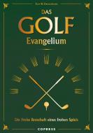 Das Golf Evangelium di Kurt W. Zimmermann edito da Copress Sport