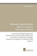 Modular Submicroliter Lab-on-a-chip in Forensic Sciences di Daniela Rita Woide edito da Südwestdeutscher Verlag