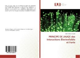 PRINCIPE DE JAUGE des Interactions Électrofaible et Forte di Salah Eddine Ennadifi edito da Editions universitaires europeennes EUE