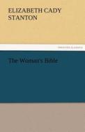 The Woman's Bible di Elizabeth Cady Stanton edito da TREDITION CLASSICS