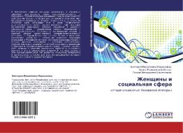 Zhenshchiny I Sotsial'naya Sfera di Marasanova Viktoriya Mikhaylovna edito da Lap Lambert Academic Publishing