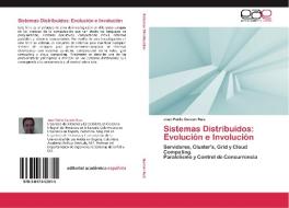 Sistemas Distribuidos: Evolución e Involución di Juan Pablo Garzon Ruiz edito da EAE