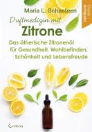 Duftmedizin mit Zitrone di Maria L. Schasteen edito da Crotona Verlag GmbH