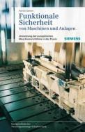Funktionale Sicherheit Von Maschinen Und Anlagen di Patrick Gehlen edito da Wiley-vch Verlag Gmbh