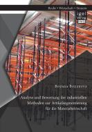 Analyse und Bewertung der industriellen Methoden zur Artikelsegmentierung für die Materialwirtschaft di Boyana Boyanova edito da Igel Verlag