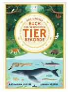 Das große Buch der verrückten Tierrekorde di Katharina Vestre edito da moses. Verlag GmbH