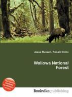 Wallowa National Forest edito da Book On Demand Ltd.