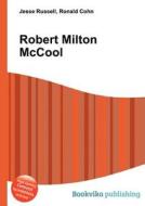 Robert Milton Mccool edito da Book On Demand Ltd.