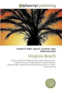 Virginia Beach di Frederic P Miller, Agnes F Vandome, John McBrewster edito da Alphascript Publishing