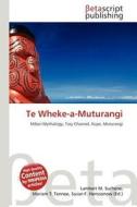 Te Wheke-A-Muturangi edito da Betascript Publishing