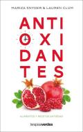 Antioxidantes: Alimentos Antiedad di Mariza Snyder edito da URANO PUB INC