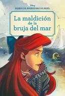 La maldición de la bruja del mar di Walt Disney, Walt Disney Productions edito da Libros Disney