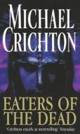Eaters Of The Dead di Michael Crichton edito da Cornerstone