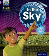 Project X: Alien Adventures: Lilac:In the Sky di Tim Little edito da Oxford University Press