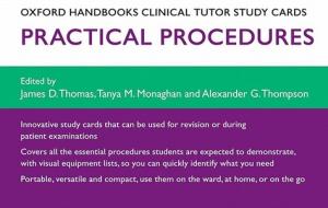 Oxford Handbooks Clinical Tutor Study Cards: Procedures di James D. Thomas, Tanya M. Monaghan, Alexander D. Thompson edito da Oxford University Press
