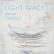 Light Traces di John Sallis edito da Indiana University Press