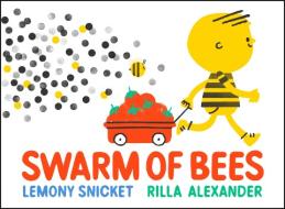 Swarm of Bees di Lemony Snicket edito da LITTLE BROWN & CO