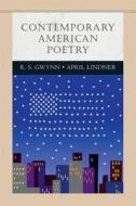 Contemporary American Poetry di R.S. Gwynn, April Lindner, Timothy C. Krehbiel, Mark L. Berenson, John Bliss edito da Pearson Education (us)