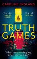 Truth Games di Caroline England edito da Little, Brown Book Group