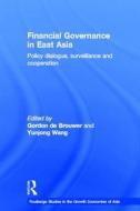 Financial Governance In East Asia edito da Taylor & Francis Ltd