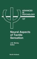 Neural Aspects of Tactile Sensation edito da ELSEVIER SCIENCE & TECHNOLOGY