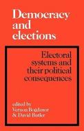 Democracy and Elections di Butler, Vernon Bogdanor edito da Cambridge University Press