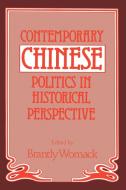 Contemporary Chinese Politics in Historical Perspective edito da Cambridge University Press