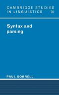 Syntax and Parsing di Paul Gorrell, Gorrell Paul edito da Cambridge University Press