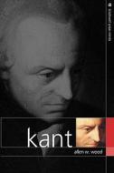 Kant di Allen W. Wood edito da Wiley-Blackwell