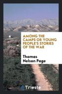 Among the Camps di Thomas Nelson Page edito da LIGHTNING SOURCE INC